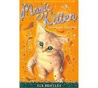 Moonlight Mischief, Magic Kitten Sue Bentley (Auteur)