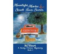 Moonlight Murder And Small Town Secrets