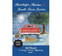 Moonlight, Murder And Small Town Secrets