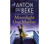 Moonlight Over Mayfair | Anton Du Beke Anton Du BekeAnton Du Beke (Auteur)