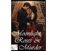 Moonlight, Roses & Murder