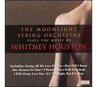 Moonlight String Orchestra - Plays The Music of Whitney Houston