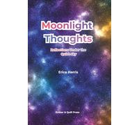 Moonlight Thoughts: Reflections Under the Quiet Sky