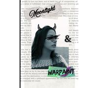 Moonlight & Warpaint: A Poetry Collection