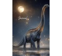 Moonlit Dinosaur Journal: A Magical Notebook Featuring a Realistic Dinosaur with Light Rays, Silver Glitter Stars, and a Glowing Moon - Perfect for ... Creativity, and Prehistoric Stargazing Dreams