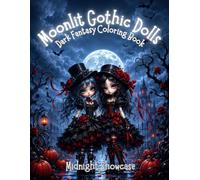 Moonlit Gothic Dolls: Dark Fantasy Coloring Book Cover (Gothic Dolls Coloring Collection)