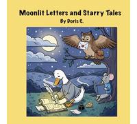 Moonlit Letters and Starry Tales: Three Friends, One Starry Night