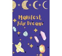Moonlit Manifestations: Journal your dreams into reality