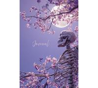 Moonlit Stillness Journal: A Mystical Notebook Featuring a Realistic Skeleton with Full Moon, Bats, Cherry Tree, and a Purple Night Sky - Perfect for Writing, Reflection, and Gothic Inspiration