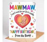 Moonlit93 Mawmaw - Carte d'anniversaire avec inscription « I Can't Wait For Our First Cuddle Happy Birthday From The Bump! » - Idée cadeau d'anniversaire pour Mawmaw - Cadeau amusant de la famille