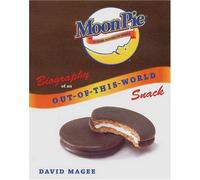 MoonPie: Biography of an Out-of-This-World Snack by David Magee (2007-06-10)