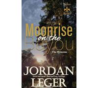 Moonrise on the Bayou Bayou Royals, #1 - Jordan Leger - Jordan Leger - ebook (ePub) - Livre