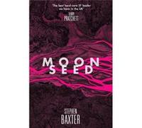 Moonseed (The Nasa Trilogy, Book 3) (Paperback) Stephen Baxter, (Auteur)
