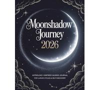 Moonshadow Journey 2026: Astrology-Inspired Guided Journal for Lunar Cycles & Self-Discovery | 8.5" x 11"