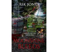 Moonshine Bleeds: Bleeds For Life 2