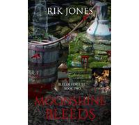 Moonshine Bleeds: Bleeds For Life 2