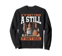 Moonshine Funny Moonshiner Redneck Si ça ne Vient Pas d'un alambic Sweatshirt