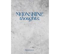 Moonshine Thoughts