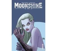 Moonshine - Tome 4 - Brian Azzarello - Urban Comics - cartonné - Comics