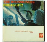 MOONSHINERS - MOONSHINERS - break out! VILLAGE GATE 2002 (LP vinyl record)