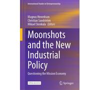 Moonshots And The New Industrial Policy