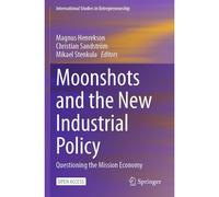 Moonshots And The New Industrial Policy