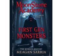 MoonStone Academy: First Gen Monsters