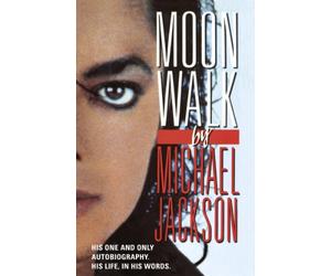 Moonwalk: Michael Jackson’s Only Official Autobiography