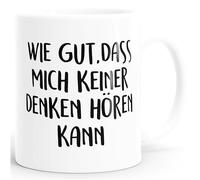MoonWorks Tasse à café avec Inscription en Allemand Gut DASS Mich Keiner Denken Hör Couleur intérieure, Denken - Uni Weiß, Taille Unique