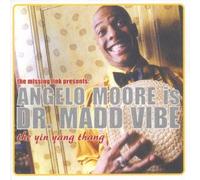 Moore, Angelo - is Dr Madd Vibe: The Ying Yang Thang