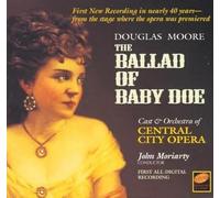 Moore: Ballad of Baby Doe Central City Opéra