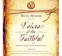 Beth Moore – Beth Moore Presents: Voices Of The Faithful