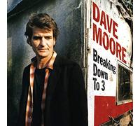 Dave Moore – Breaking Down to 3 – CD (Import)