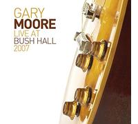 Moore,Gary - Live at Bush Hall 2007 [Import]