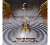 Moore, Gary.=Tribute= - Give Us Moore! -15tr-