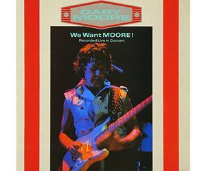 Moore, Gary - We Want Moore