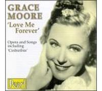 Moore, Grace - Love Me Forever