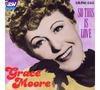 Moore, Grace - So This is Love