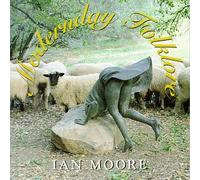 Moore, Ian - Modernday Folklore