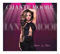 Moore Is More by Chante Moore (2013-07-30)