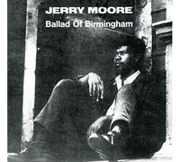 Moore,Jerry - Ballad of Birmingham [Import]