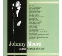 Moore, Johnny - Lonely Heart of The City [Import]