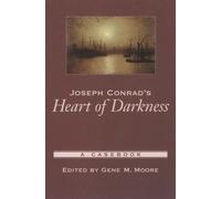 Moore Joseph Conrad's Heart of Darkness (Poche) Casebooks in Criticism