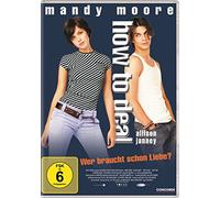 Moore,Mandy - How to Deal: Wer Braucht Schon Liebe?