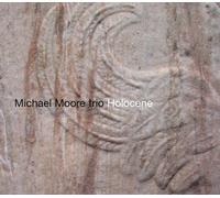 Moore, Michael - Holocene [Import]