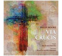 Moore / Orford - Via Crucis [Compact Discs]