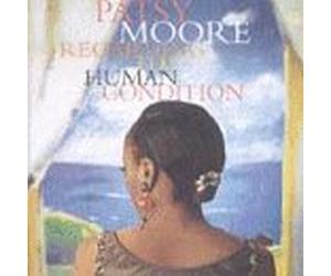 Moore, Patsy - Regarding the Human Condition