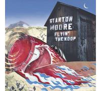 Moore, Stanton - Flyin' The Koop