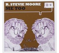 Moore, Stevie R - Me Too [Import]