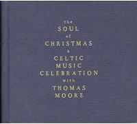 Moore, Thomas - Soul of Christmas: Celtic Music Celebration